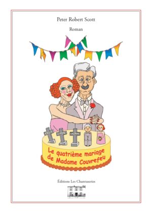 Le quatrième mariage de Madame Couvrefeu
